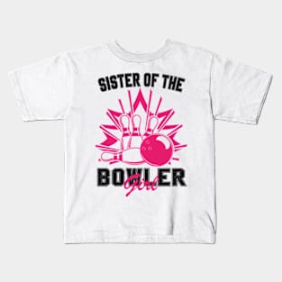 Sister Of The Birthday Bowler Kid Boy Girl Bowling Party Kids T-Shirt